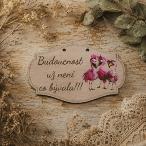 Dřevěná cedulka Budoucnost